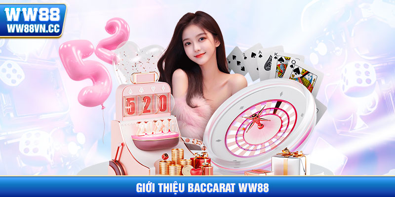 Giới thiệu baccarat ww88
